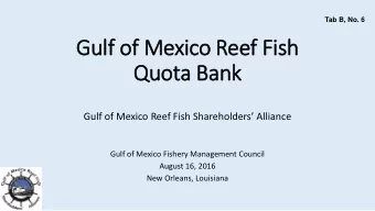 Quota Bank  Gulf of Mexico Reef Fish Shareholders Alliance  Gulf of Mexico Fishery Management