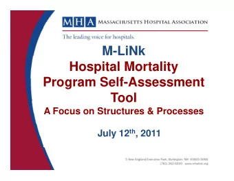 M-LiNk  Hospital Mortality  P  Program Self-Assessment  S lf A  t  Tool  Tool  A Focus on