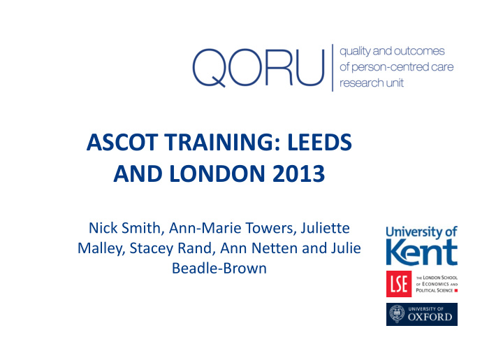 ascot training leeds and london 2013