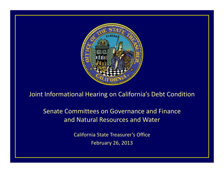 joint informational hearing on california s debt