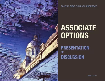 ASSOCIATE  OPTIONS  PRESENTATION  +  DISCUSSION  JUNE 1, 2013  S  elf-regulation is a form of