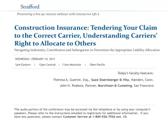 Construction Insurance: Tendering Your Claim to the Correct Carrier, Understanding Carriers