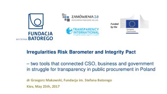 Irregularities Risk Barometer and Integrity Pact  two tools that connected CSO, business and