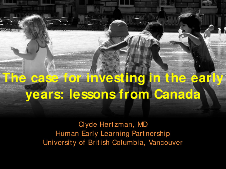 the case for investing in the early years lessons from