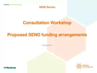 Consultation Workshop  Proposed SEND funding arrangements  Version 0.2  Outcomes for the workshop