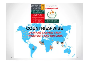 COUNTRIES-WISE  2020 RAW CASHEW CROP  PROSPECTS AND OUTLOOK  WORLD CASHEW CONVENTION  ABIDJAN, COTE