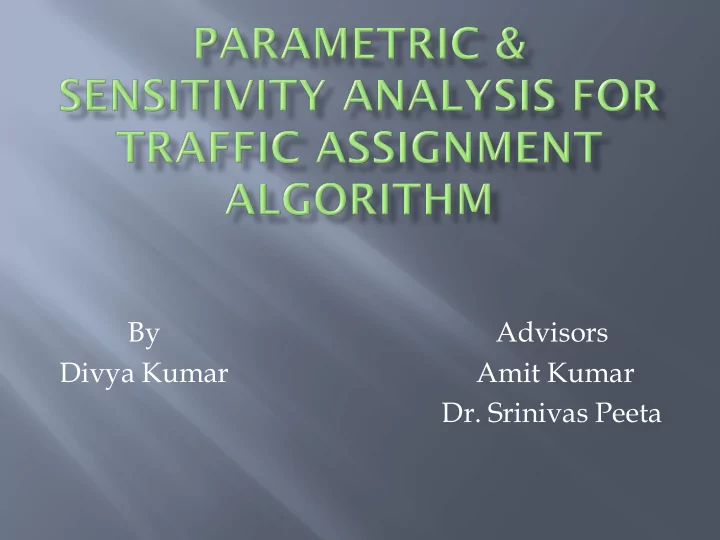 by advisors divya kumar amit kumar dr srinivas peeta