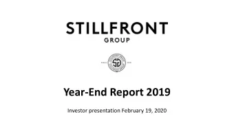 Year-End Report 2019  Investor presentation February 19, 2020 Stillfront  a free-to-play power