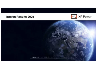 Interim Results 2020  xp xp power.com  1  XP XP Power Interim Results 2020  2020  DISCLAIMER  The