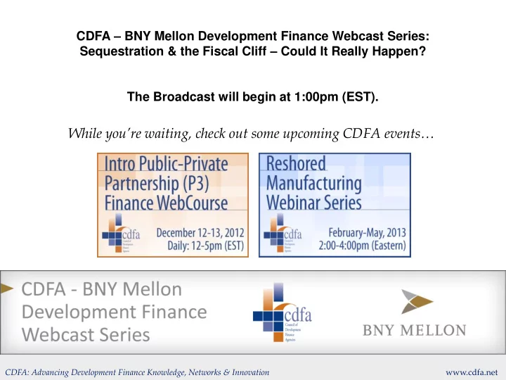while you re waiting check out some upcoming cdfa events