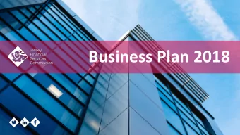 Business Plan 2018  Welcome  John Harris, Director General  Agenda - speakers  Strategic and major