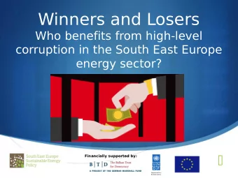 Winners and Losers  Who benefits from high-level  corruption in the South East Europe  energy