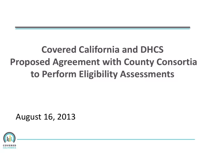 proposed agreement with county consortia