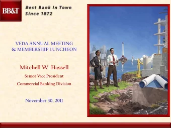 Mitchell W. Hassell  Senior Vice President  Commercial Banking Division  November 30, 2011  Mitch