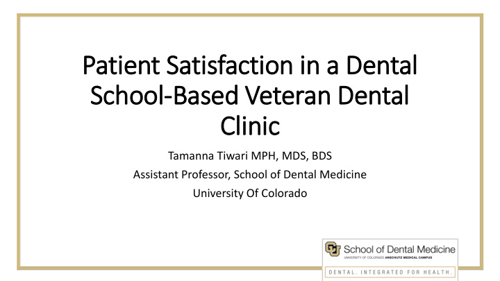 patient sa satisfaction i in a a dental school ool ba