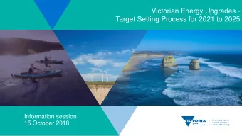 Victorian Energy Upgrades -  Target Setting Process for 2021 to 2025  Information session  15