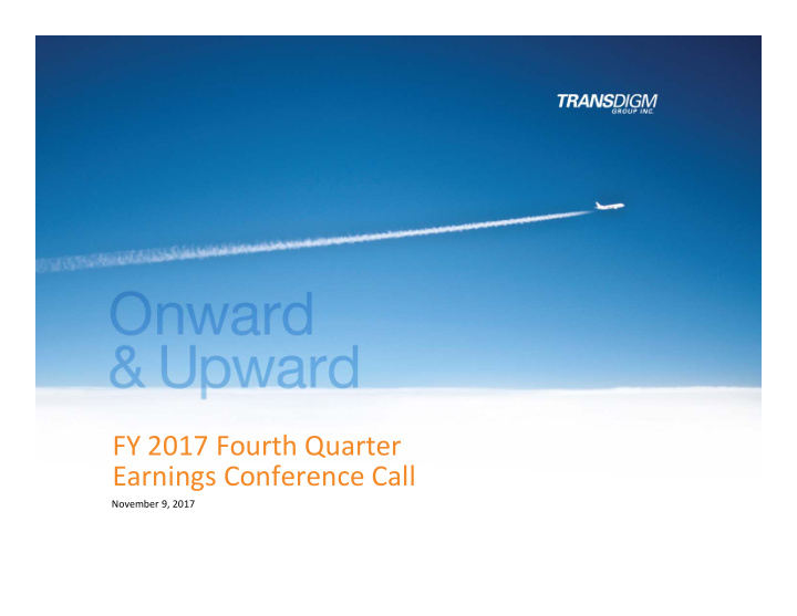 fy 2017 fourth quarter earnings conference call