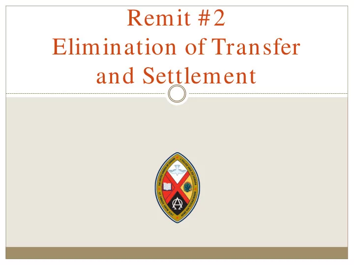 remit 2 elimination of transfer and settlement what does