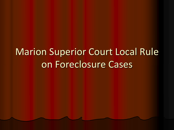 on foreclosure cases local rule 49tr85 rule 231