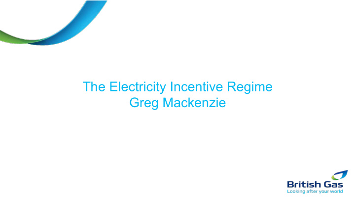 the electricity incentive regime greg mackenzie the 4
