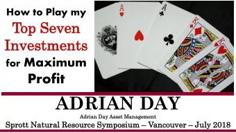ADRIAN DAY  Adrian  n Day Asset  t Manag  agement  ment  Sprott  rott Natural  ural Re  Resour