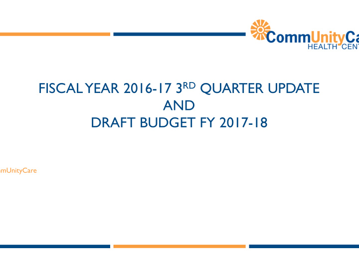 fiscal year 2016 17 3 rd quarter update and draft budget