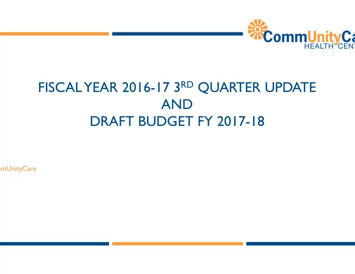 fiscal year 2016 17 3 rd quarter update and draft budget