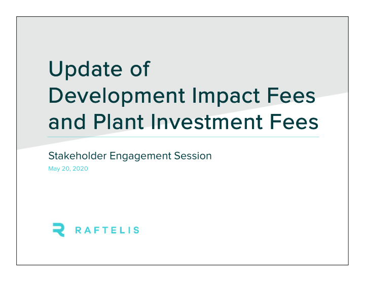 update of development impact fees and plant investment