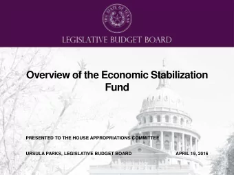 Overview of the Economic Stabilization  Fund  PRESENTED TO THE HOUSE APPROPRIATIONS COMMITTEE