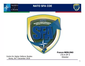 NATO SFA COE  Franco MERLINO  ITA A OF-5  Centre for Higher Defence Studies  Director  Rome, 06-7