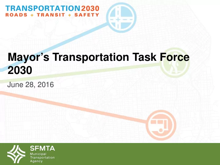 mayor s transportation task force 2030