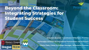 Beyond the Classroom:  Integrating Strategies for  Student Success  Gretchen Brunner, Coordinator