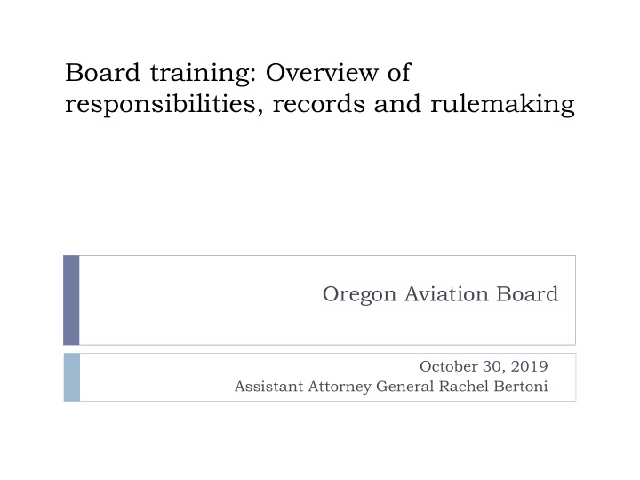 board training overview of responsibilities records and