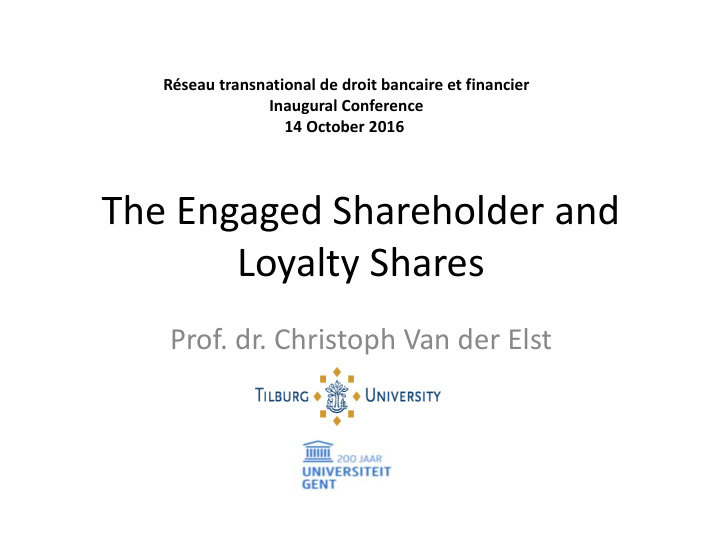 the engaged shareholder and loyalty shares