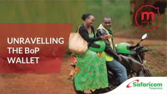 UNRAVELLING  THE BoP  WALLET  1  2 Over 60% of the  Kenyan BoP  consumers own a  mobile phone, but