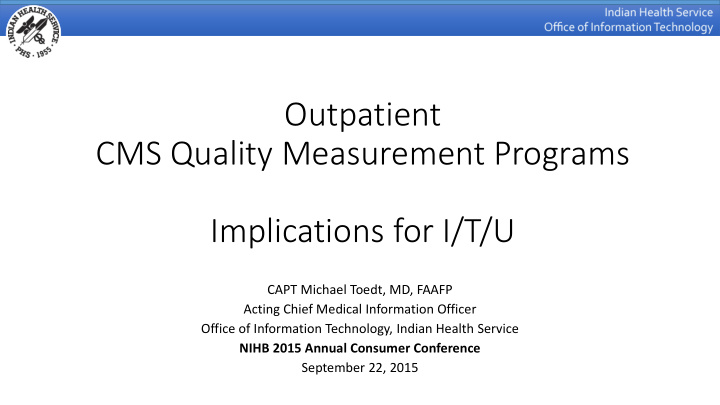 outpatient cms quality measurement programs implications