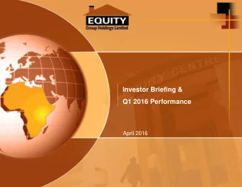 Investor Briefing &amp;  Q1 2016 Performance  April 2016  Presentation Outline  1.  Macro-economic