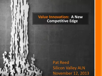 Pat Reed  Silicon Valley ALN  November 12, 2013    Session Objectives  Explore some new ways