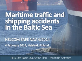 HELCOM annual report  Table of contents  1  Introduction  2  Ship traffic in the Baltic  3