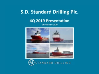 S.D. Standard Drilling Plc.  4Q 2019 Presentation  13 February 2020  Important Information  This