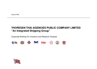 THORESEN THAI AGENCIES PUBLIC COMPANY LIMITED  An Integrated Shipping Group  Corporate
