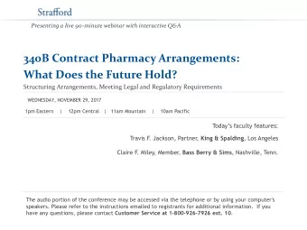 What Does the Future Hold?  Structuring Arrangements, Meeting Legal and Regulatory Requirements
