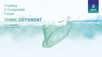 Outlook Overview  LPG  Exports  LPG Imports  Fleet supply  Ton-mile  Freight rates  Order book