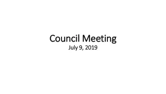 Council Meeting  Ju  July 9,  , 2019  In  Invocation  Ple  ledge of All  llegiance  Approval of  f