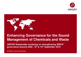 Enhancing Governance for the Sound  Management of Chemicals and Waste  UNITAR Stakeholder workshop