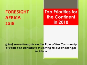 FORESIGHT  the Continent  AFRICA  in 2018  2018  (plus) some thoughts on the Role of the Community