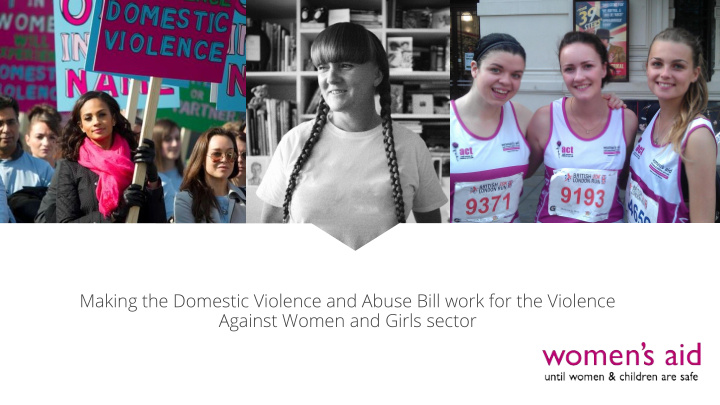 making the domestic violence and abuse bill work for the