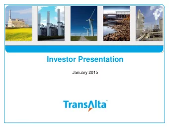 Investor Presentation  January 2015  1  1  Forward Looking Statements  This presentation may