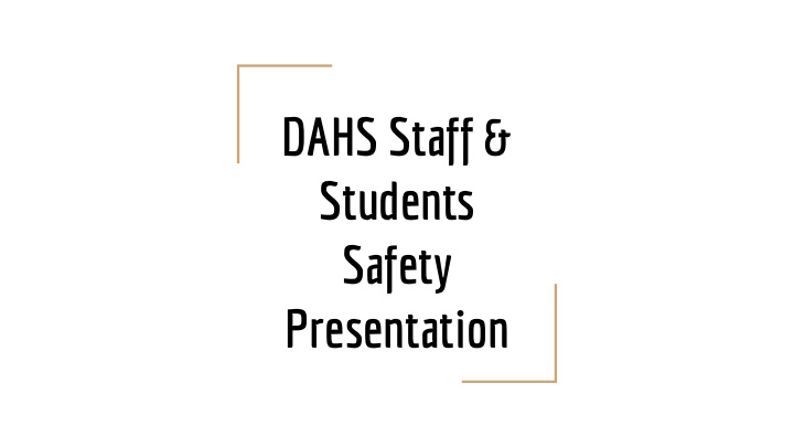 dahs staff students safety presentation active threat