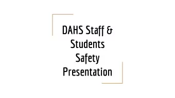 DAHS Staff &amp;  Students  Safety  Presentation  Active Threat Drill  This drill teaches us what